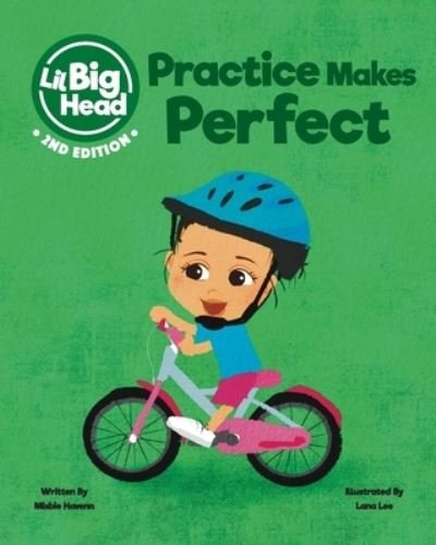 Cover for Misbie Havenn · Lil Big Head: Practice Makes Perfect (2nd Edition) - Lil Big Head (Paperback Book) (2022)