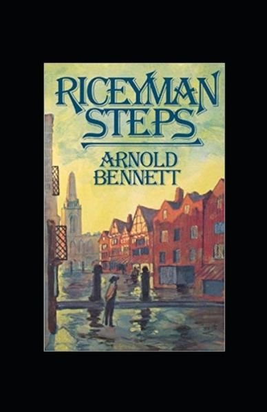 Cover for Arnold Bennett · Riceyman Steps Illustrated (Paperback Bog) (2022)