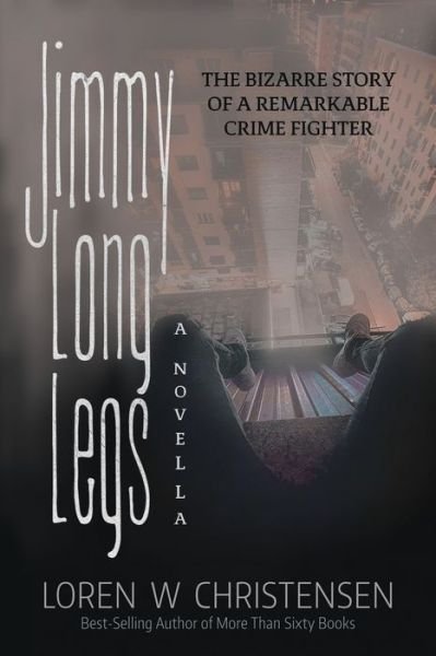 Cover for Loren W Christensen · JIMMY LONG LEGS, A Novella, Book One (Pocketbok) (2022)