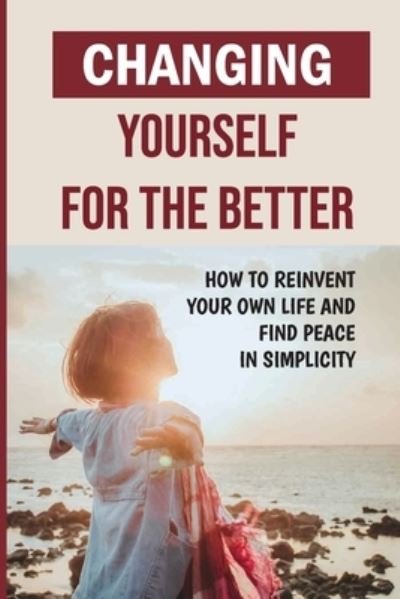 Cover for Cierra Wierman · Changing Yourself For The Better (Paperback Book) (2021)