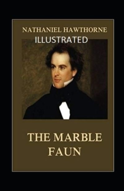 Cover for Nathaniel Hawthorne · The Marble Faun Annotated (Pocketbok) (2021)