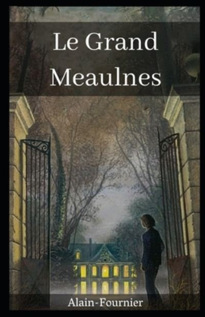 Cover for Alain Fournier · Le Grand Meaulnes (Illustre) (Taschenbuch) (2020)