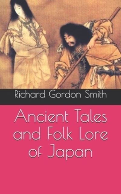 Cover for Richard Gordon Smith · Ancient Tales and Folk Lore of Japan (Paperback Book) (2020)