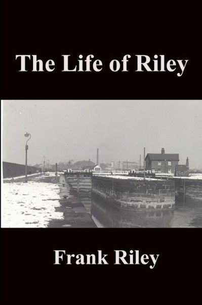 Cover for Frank Riley · The life of Riley (Paperback Book) (2020)