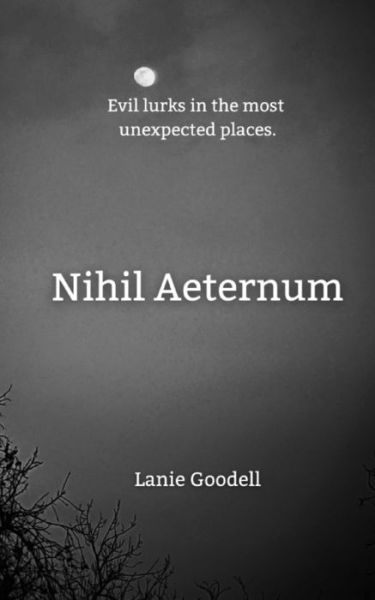 Cover for Lanie Goodell · Nihil Aeternum (Pocketbok) (2021)