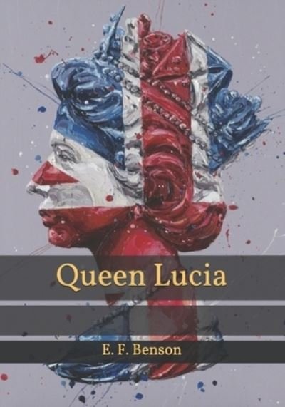 Cover for E F Benson · Queen Lucia (Paperback Book) (2021)