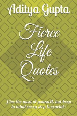 Cover for Aditya Gupta · Fierce Life Quotes (Paperback Book) (2020)