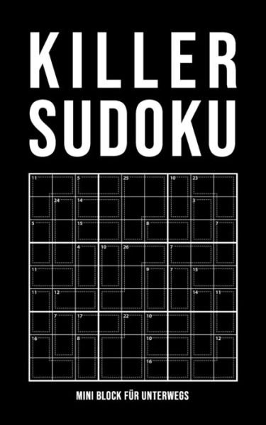 Cover for Sudoku Killer · Killer Sudoku - Mini Block Fur Unterwegs (Paperback Book) (2020)
