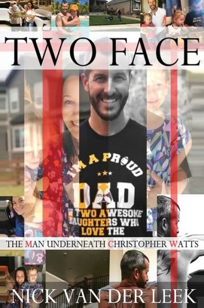 Two Face - Nick Van Der Leek - Books - Independently Published - 9798639531293 - April 24, 2020