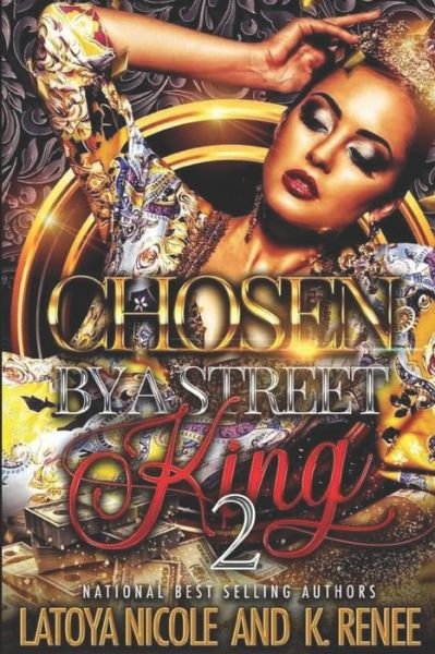 Cover for K Renee · Chosen by a Street King 2 (Pocketbok) (2020)