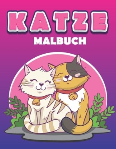 Cover for Moun Art · Katze Malbuch: Erstaunliches Geschenk fur Madchen und Jungen, Katzen Malbuch fur Katzenliebhaber und Erwachsene, 50 erstaunliche Zeichnungen (Paperback Book) (2021)