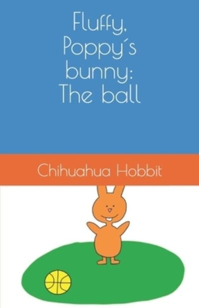 Cover for Chihuahua Hobbit · Fluffy, Poppys bunny (Paperback Book) (2021)