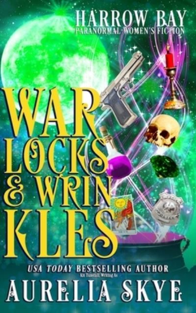 Cover for Kit Tunstall · Warlocks &amp; Wrinkles (Paperback Book) (2021)