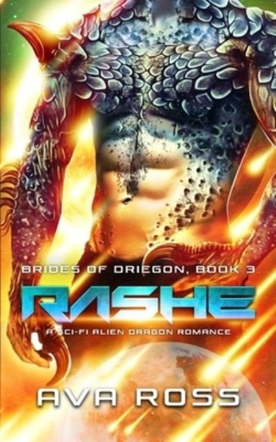Cover for Ava Ross · Rashe: A Sci-Fi Alien Dragon Romance - Brides of Driegon (Paperback Bog) (2021)