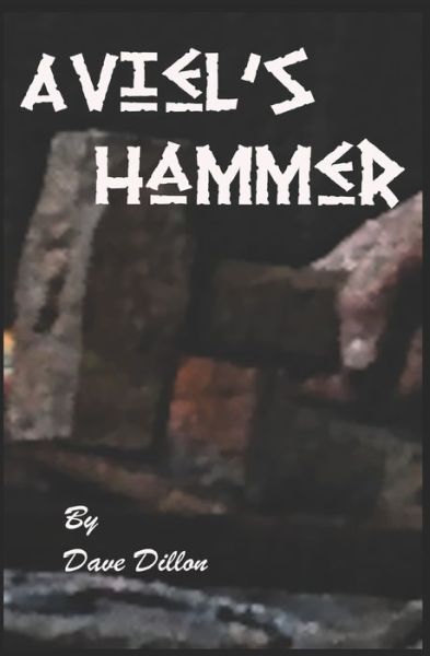 Cover for Dave Dillon · Aviel's Hammer (Paperback Book) (2021)