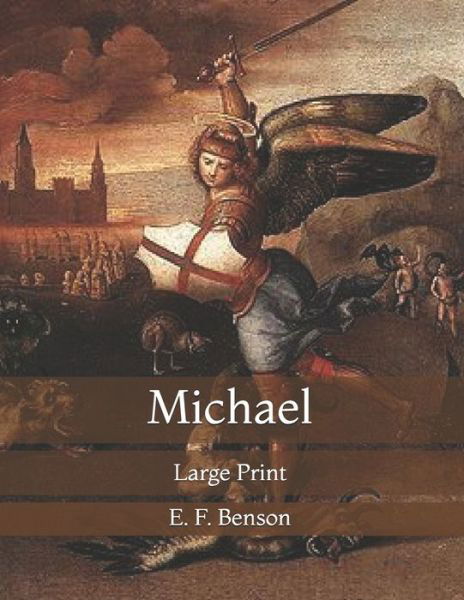 Cover for E F Benson · Michael: Large Print (Paperback Book) (2021)