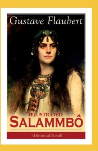 Cover for Gustave Flaubert · Salammbo Illustrated (Paperback Book) (2021)