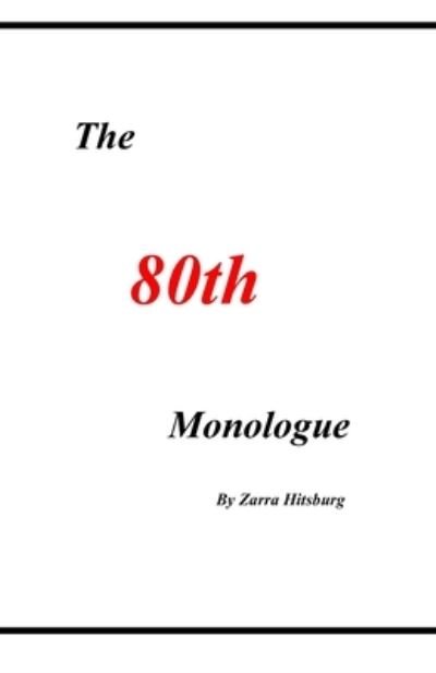 Cover for Zarra Hitsburg · 80th Monologue (Bog) (2022)