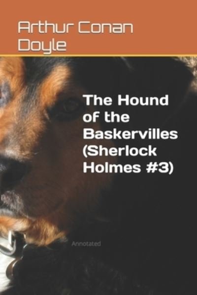 Cover for Sir Arthur Conan Doyle · The Hound of the Baskervilles (Sherlock Holmes #3): Annotated (Paperback Bog) (2022)