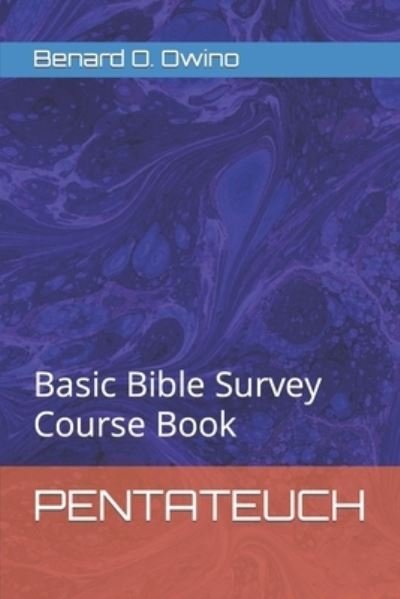 Cover for Benard O Owino · Pentateuch: Basic Bible Survey Course Book (Paperback Book) (2022)