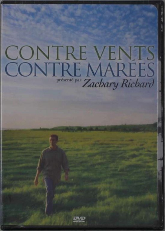 Cover for Zachary Richard · Contre Vents, Contre Marees (DVD) (2018)