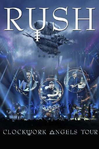 Clockwork Angel Tour - Rush - Elokuva - POL - 0601143211294 - keskiviikko 4. joulukuuta 2013