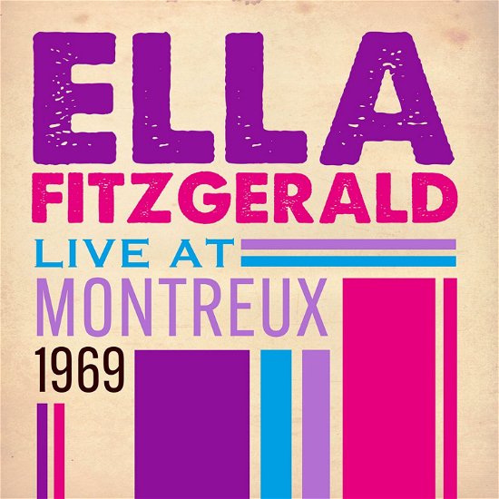 Live at Montreux 1969 - Ella Fitzgerald - Música - EAGLE ROCK ENTERTAINMENT - 0602445947294 - 20 de enero de 2023