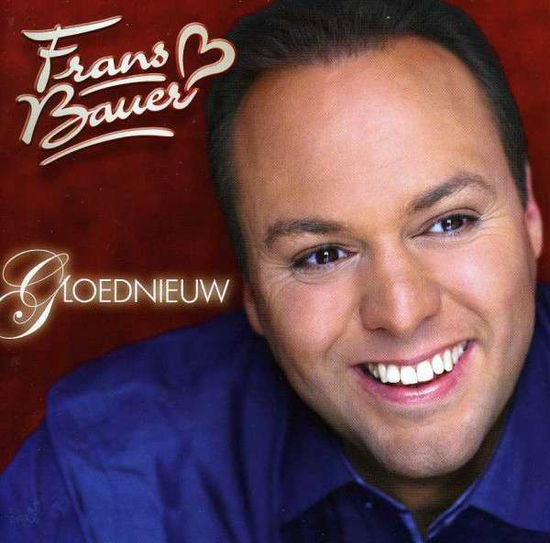 Cover for Frans Bauer · Gloednieuw (CD) (2013)