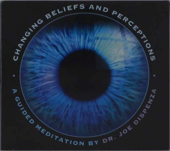 Cover for Dr Joe Dispenza · Changing Beliefs &amp; Perceptions (CD) (2015)