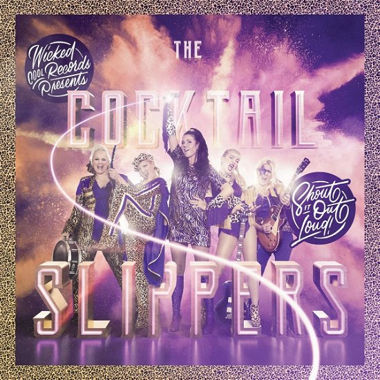 Cover for Cocktail Slippers · Shout It Out Loud! (LP) (2021)