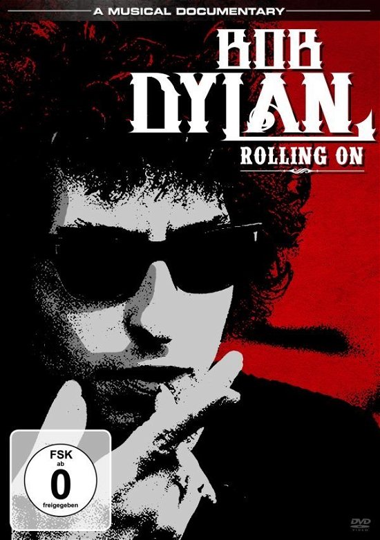 Rolling On - Bob Dylan - Elokuva - GROOVE INT - 0807297156294 - torstai 5. kesäkuuta 2014