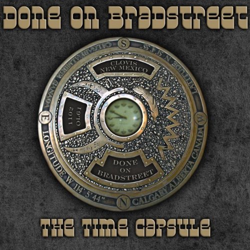Done on Bradstreet · The Time Capsule (CD) (2012)