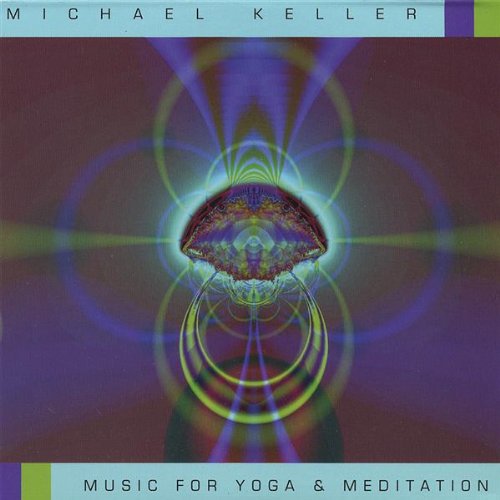 Cover for Michael Keller · Music for Yoga &amp; Meditation (CD) (2007)