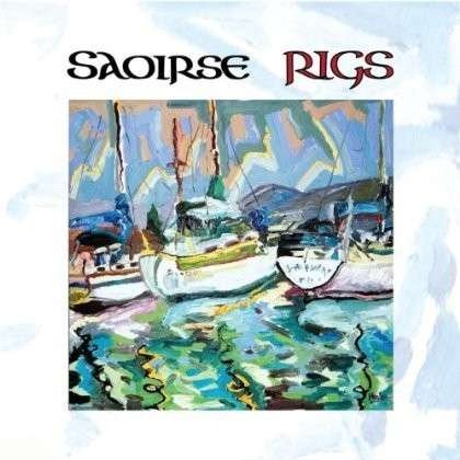 Cover for Saoirse · Rigs (CD) (2013)