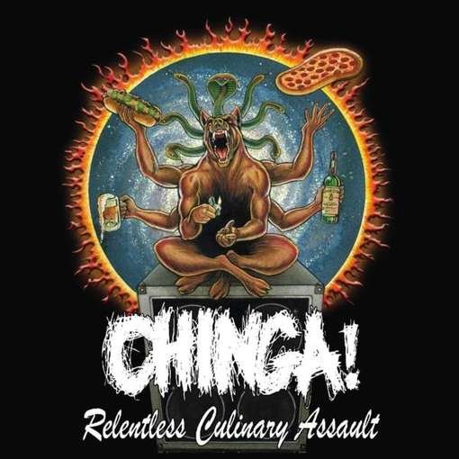 Relentless Culinary Assault - Chinga! - Musiikki - Born of Chaos Records - 0884501690294 - tiistai 13. maaliskuuta 2012