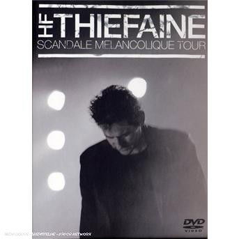 Cover for Hubert F?lix Thi?faine · Scandale m?ancolique tour (DVD) (2018)