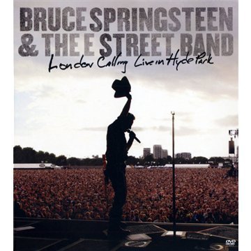 Cover for Bruce Springsteen &amp; the E Street Band · London Calling: Live In Hyde Park (DVD) (2010)