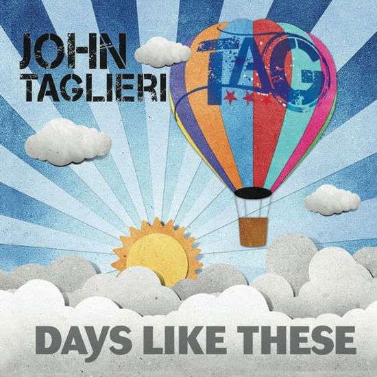 John Taglieri · Days Like These (CD) (2014)