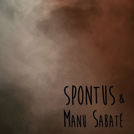 Cover for Spontus &amp; Manu Sabate (CD) (2017)