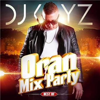 Cover for DJ Kayz · Best of oran mix party (CD) (2017)