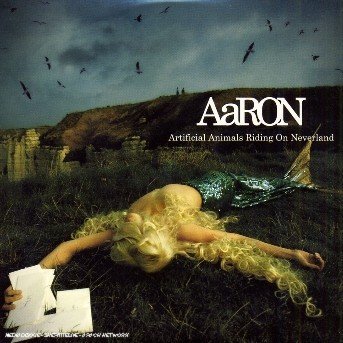 Cover for Aaron · Artificial Animals Riding on Neverland (CD) (2008)