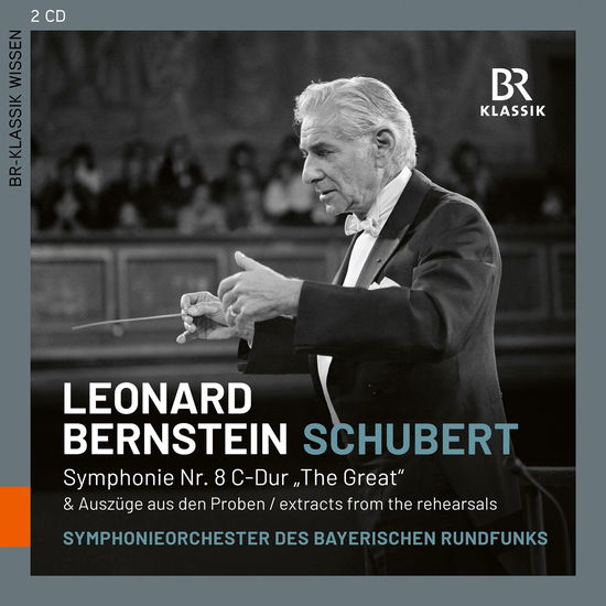 Symphonieorchester Des Bayerischen Rundfunks · Leonard Bernstein conducts Franz Schubert: Symphony No. 8 "The Great " & Extracts from the rehearsals (CD) (2024)