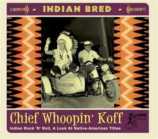 Cover for Indian Bred - Chief Whoopin' Koff (CD) (2020)