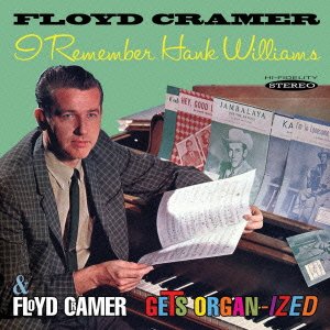 Cover for Floyd Cramer · I Remember Hank Williams / Floyd Cramer Gets Organ-ized (CD) [Japan Import edition] (2014)