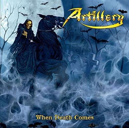 Cover for Artillery · When Death Comes (CD) [Bonus Tracks edition] (2015)