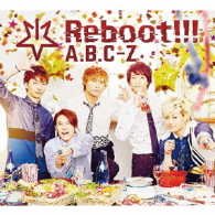 Cover for A.b.c-z · Reboot!!! &lt;limited&gt; (CD) [Japan Import edition] (2017)