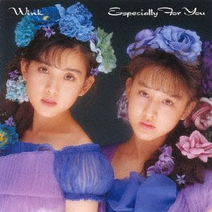 Cover for Wink · Especially For You - Yasashisa Ni Tsutsumarete (CD) (2018)