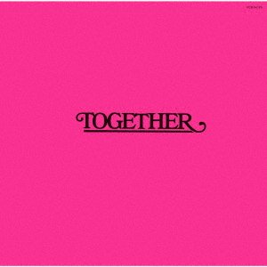 Cover for Together · Together &lt;limited&gt; (CD) [Japan Import edition] (2023)