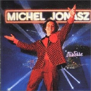 Tristesse - Michel Jonasz - Musik - ADA FRANCE - 5054197451294 - 22. september 2023
