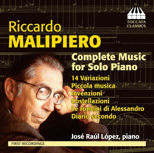 Cover for Malipiero / Lopez · Complete Music for Solo Piano (CD) (2012)